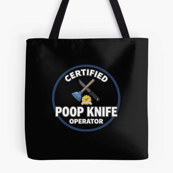Item preview, Certified Poop Knife Operator Joke designed and sold by elderberry.