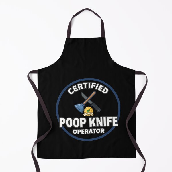 Item preview, Certified Poop Knife Operator Joke designed and sold by elderberry.