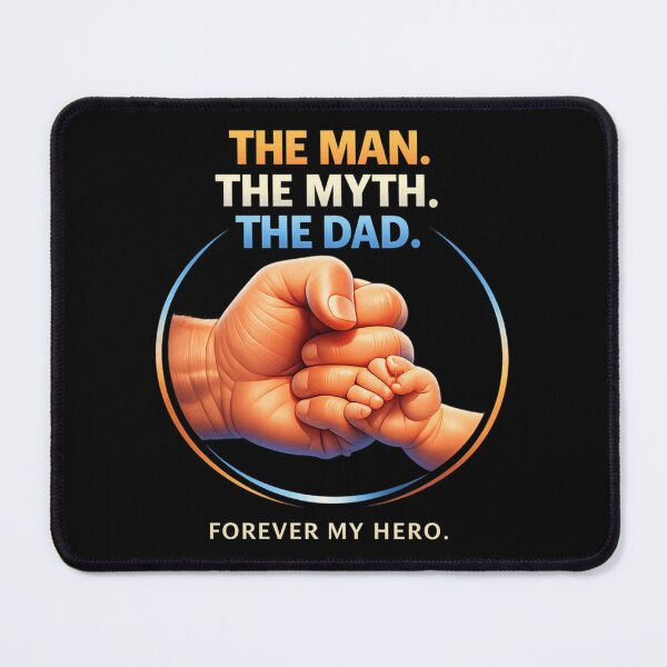 Item preview, The Man The Myth The Dad – Forever My Hero Father’s Day Gift Design designed and sold by MartBook.