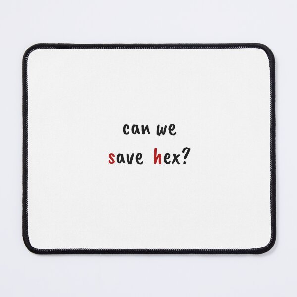 Item preview, Can We (S)ave (H)ex designed and sold by Odar.
