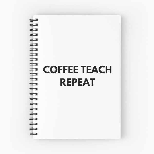 Item preview, Coffee Teach Repeat Teacher Design designed and sold by ModernMoodCo.