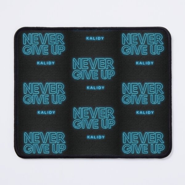 Item preview, Kalidy Exclusive Designs - Never Give Up designed and sold by Heavens Blueprint & Designs.