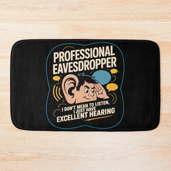 Item preview, Professional Eavesdropper Funny Sarcastic Gossip Lover designed and sold by Fitswear.