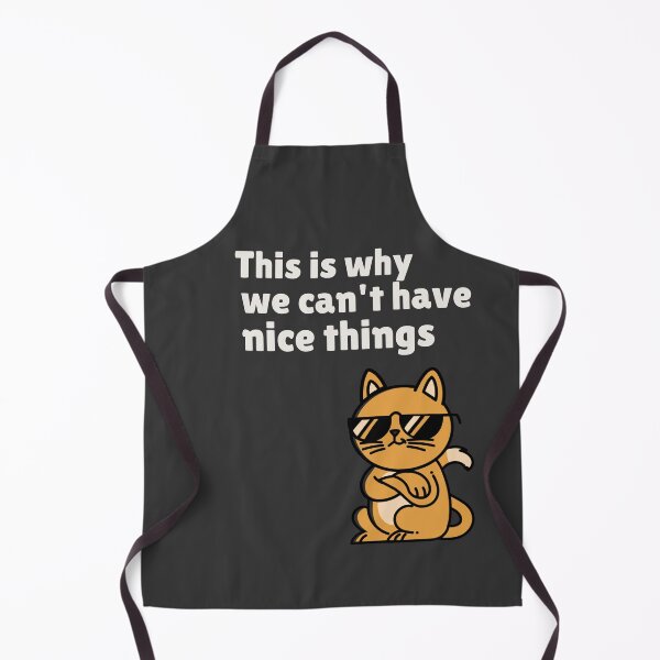 Item preview, THIS IS WHY WE CAN'T HAVE NICE THINGS | ANOMALY HUMOR SERIES — SASSY CAT EDITION designed and sold by WitLounge.
