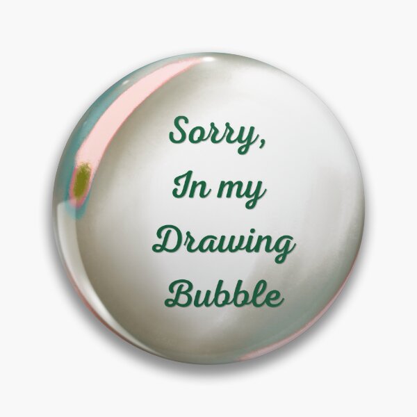 Item preview, Sorry, in my drawing bubble designed and sold by serenebookworm.