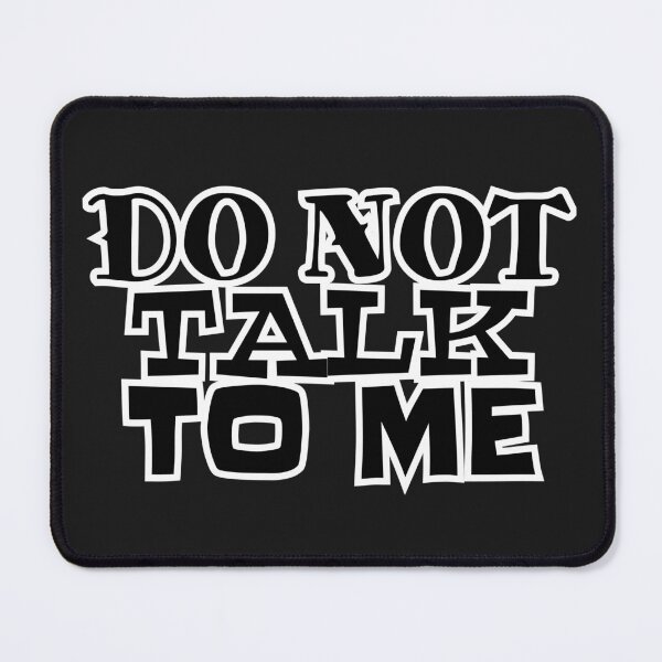Item preview, Do Not Talk To Me Shirt – Introvert Humor Tee designed and sold by DesignTeamHub.