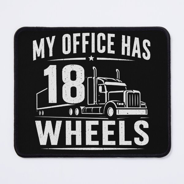 Item preview, My Office Has 18 Wheels – Truck Driver Lifestyle Design designed and sold by MargaretaArt.
