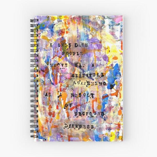 Item preview, Abstract Art Quote “I only date people who’ve had a spiritual awakening as a result of profound darkness" designed and sold by LaurenOliverArt.