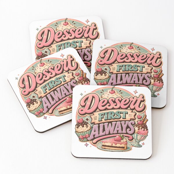 Item preview, Dessert First Always Funny Sweet Tooth Quote designed and sold by ILYASSE1.