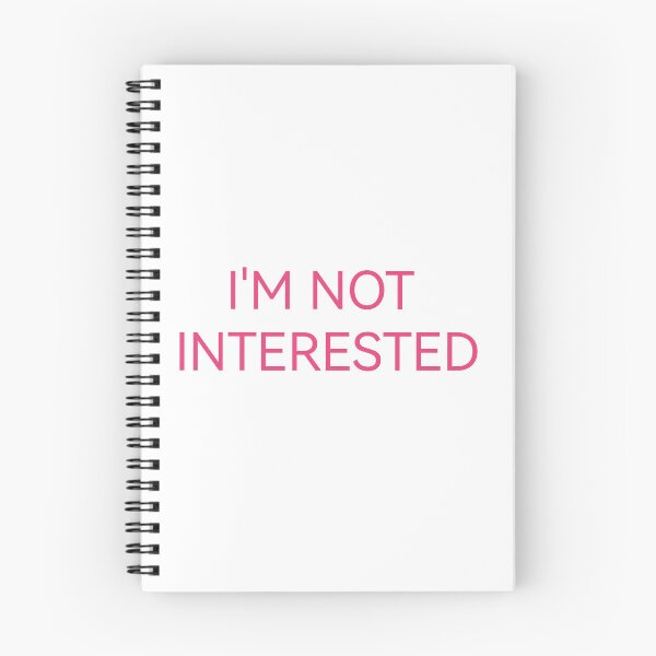Item preview, I'M NOT interested designed and sold by Kasia1987t.