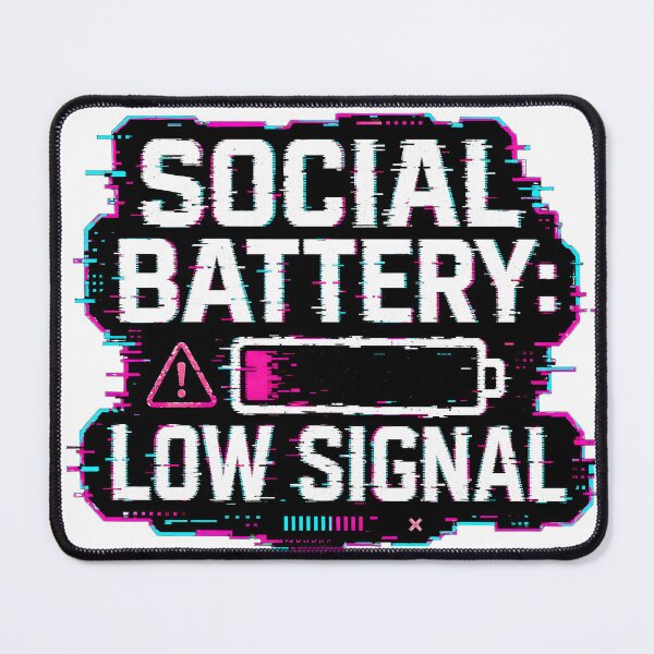 Item preview, Social Battery Low Signal – Glitch Tech Digital Warning Design designed and sold by DN28.