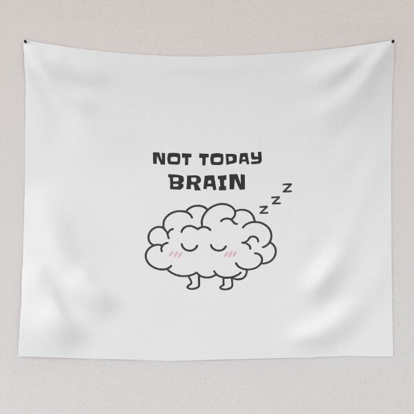 Item preview, Not Today Brain Shirt – Lazy Mood Tee designed and sold by DesignTeamHub.