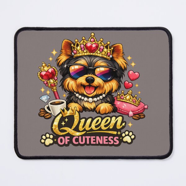Item preview, Yorkie Queen – Queen of Cuteness Dog Lover Design designed and sold by Yorkie Magic Studio .