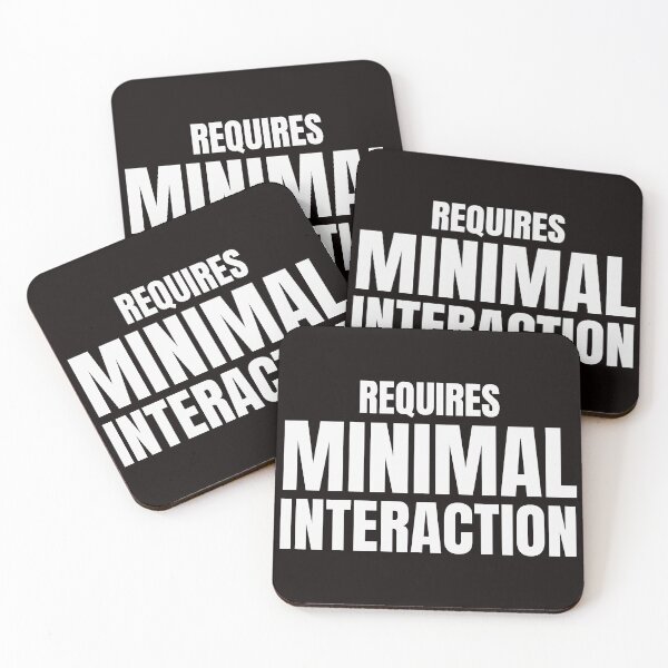 Item preview, Requires Minimal Interaction – Funny Introvert Quote designed and sold by ArtPer-design.