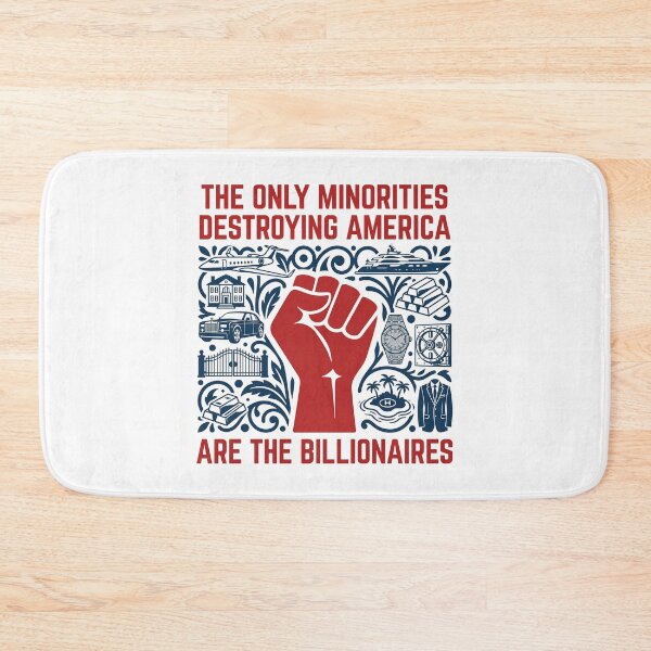 Item preview, The Only Minorities Destroying America Are Billionaires Political Protest designed and sold by rediscoveredapp.