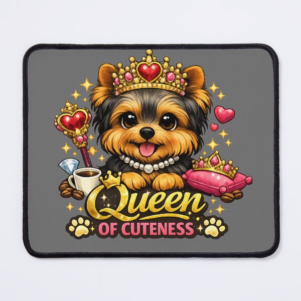 Item preview, Yorkie Queen – Queen of Cuteness Dog Lover Design designed and sold by Yorkie Magic Studio .