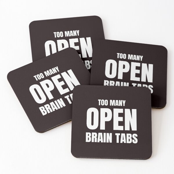 Item preview, Too Many Open Brain Tabs – Funny Overthinking Quote designed and sold by ArtPer-design.