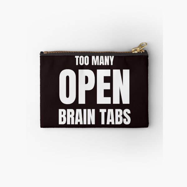 Item preview, Too Many Open Brain Tabs – Funny Overthinking Quote designed and sold by ArtPer-design.