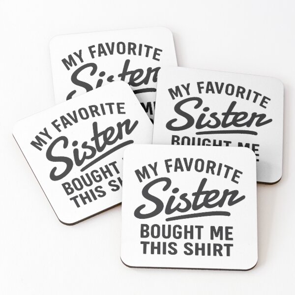 Item preview, My Favorite Sister Bought Me This Shirt, Brother Birthday Gift designed and sold by CloudyPress.
