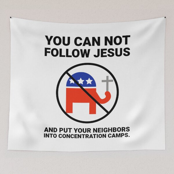 Item preview, You can’t follow Jesus and put your neighbors into concentration camps. designed and sold by Rachel the Artist .