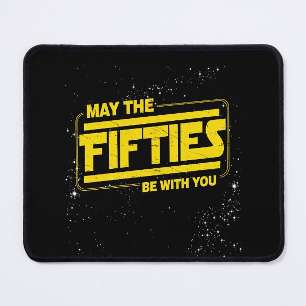 Item preview, May the Fifties Be With You, 50th Year Old Funny Birthday Parody Star Gift for Anniversary, Christmas  designed and sold by FernaRoje.
