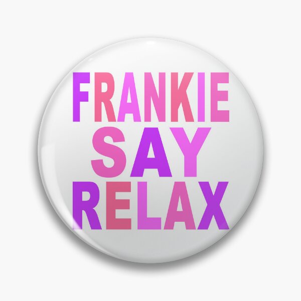 Item preview, Frankie Says Relax Pink designed and sold by Normbot2000.