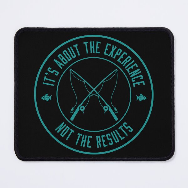 Item preview, Fishing: It's About The Experience Not The Results Teal designed and sold by G2Creative.