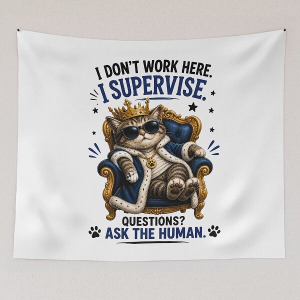 Item preview, I Don’t Work Here I Supervise Cat designed and sold by yasmh.