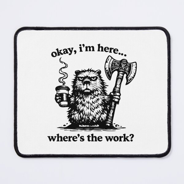 Item preview, Okay I'm Here Where's The Work funny Capybara designed and sold by CamaleonDesigns.