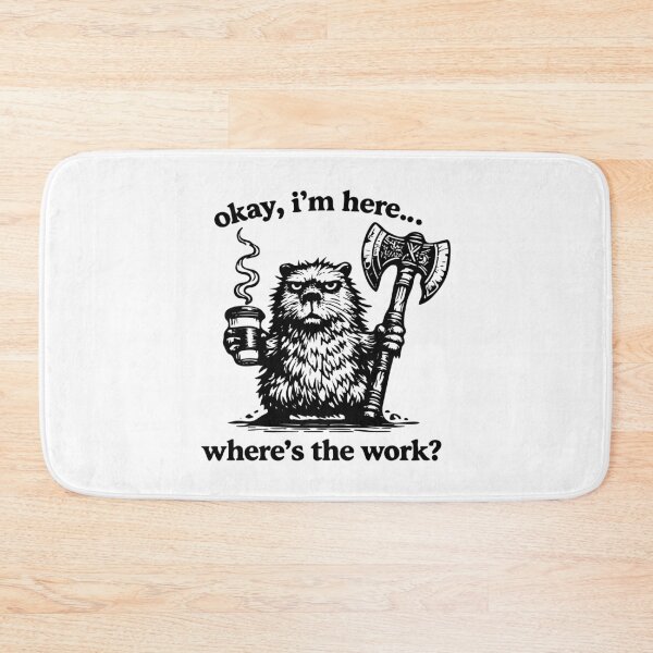 Item preview, Okay I'm Here Where's The Work funny Capybara designed and sold by CamaleonDesigns.