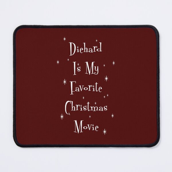 Item preview, Die Hard Is My Favorite Christmas Movie designed and sold by Normbot2000.