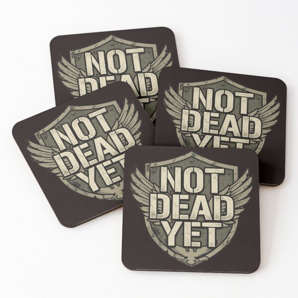 Item preview, Not Dead YET designed and sold by  ViralVisionsCreating .
