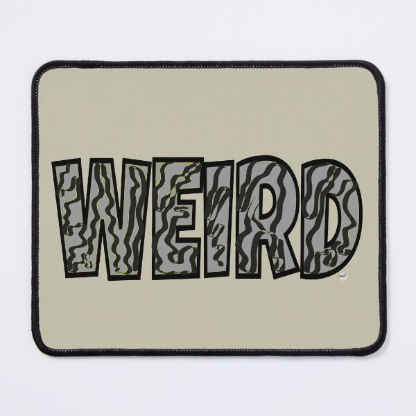 Item preview, Weird designed and sold by Odd-Squared.