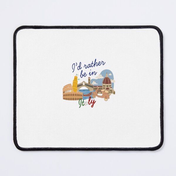Item preview, I'd Rather Be In Italy designed and sold by GMTcreations.