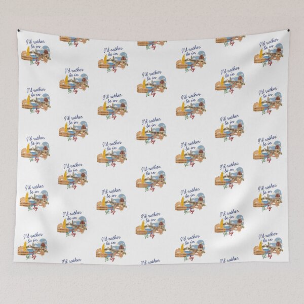 Item preview, I'd Rather Be In Italy designed and sold by GMTcreations.
