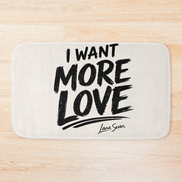 Item preview, I WANT MORE LOVE | Typography Design | Romantic Statement Quote designed and sold by BlueberrySwan.