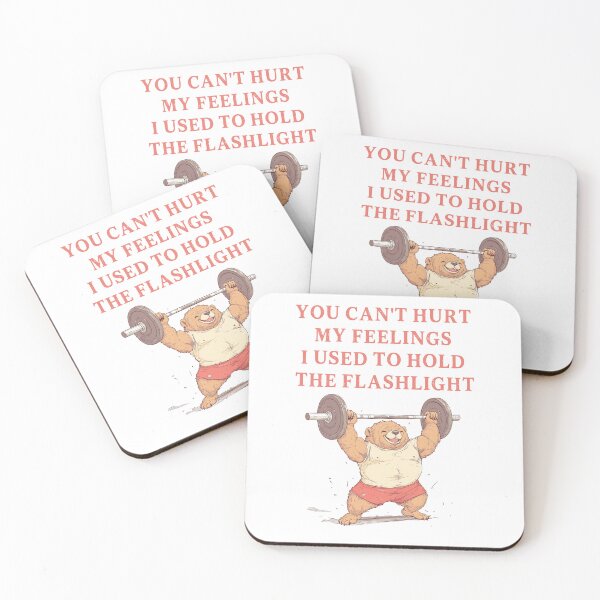 Item preview, You Can't Hurt My Feelings I Used to Hold the Flashlight designed and sold by EfiKrios.