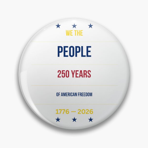 Item preview, We The People — 250 Years of American Freedom 1776-2026 designed and sold by PatrioticPrints250.