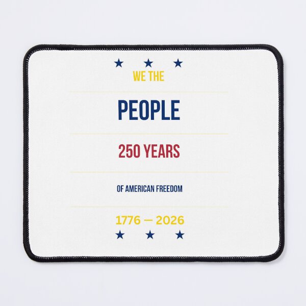 Item preview, We The People — 250 Years of American Freedom 1776-2026 designed and sold by PatrioticPrints250.