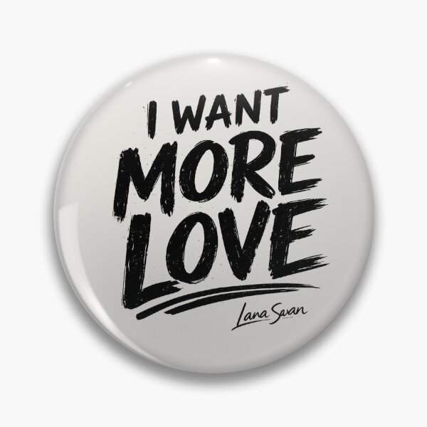 Item preview, I WANT MORE LOVE | Grey Typography Print | Modern Quote Design designed and sold by BlueberrySwan.