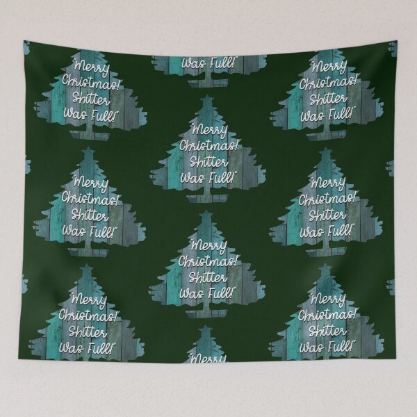 Item preview, Shitter Was Full Tree - Christmas Vacation designed and sold by Normbot2000.