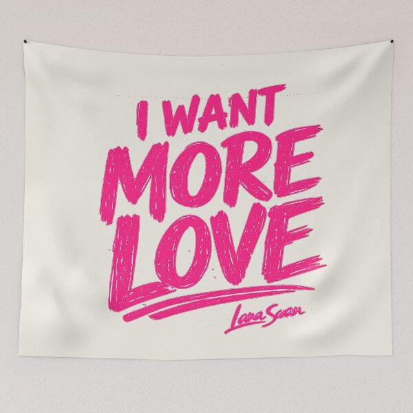 Item preview, I WANT MORE LOVE | Pink Lettering Design | Ivory Romantic Typography designed and sold by BlueberrySwan.