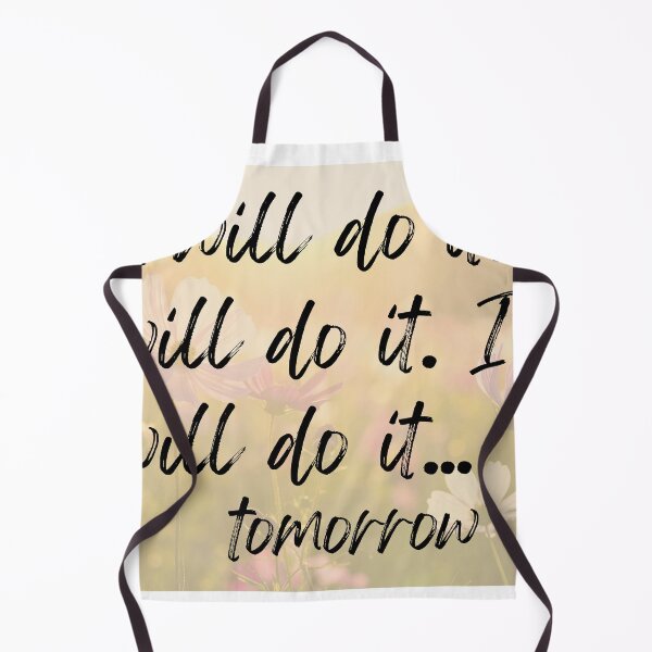 Item preview, I Will Do It I Will Do It Tomorrow designed and sold by Ariadne-Creates.