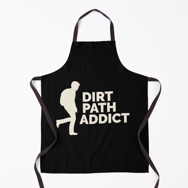 Item preview, Dirt Path Addict designed and sold by SarcasticTeez.