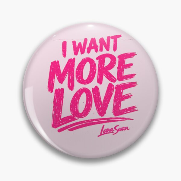 Item preview, I WANT MORE LOVE | Tone-on-Tone Pink Typography | Romantic Quote Design designed and sold by BlueberrySwan.