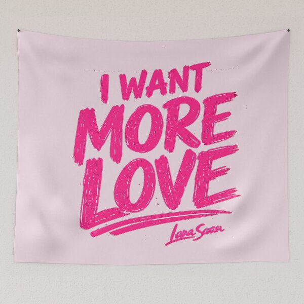 Item preview, I WANT MORE LOVE | Tone-on-Tone Pink Typography | Romantic Quote Design designed and sold by BlueberrySwan.