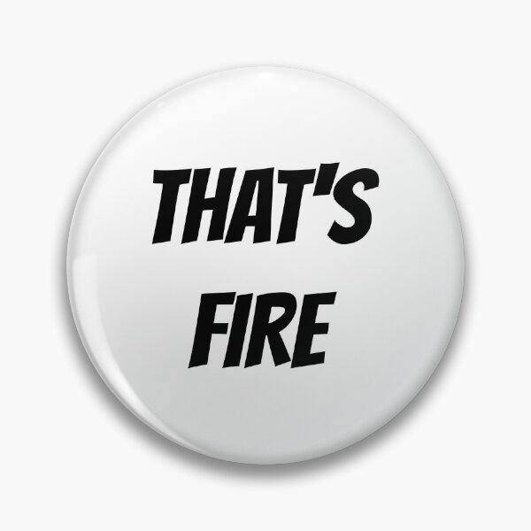 Item preview, THATS FIRE designed and sold by binmaster3000.