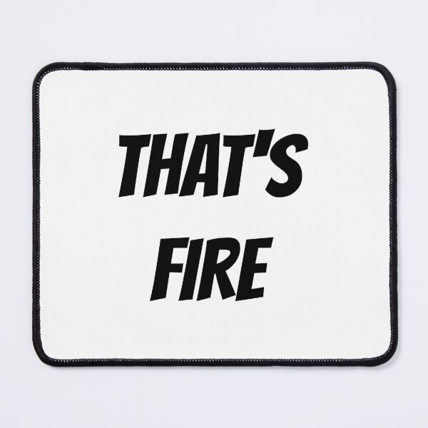 Item preview, THATS FIRE designed and sold by binmaster3000.