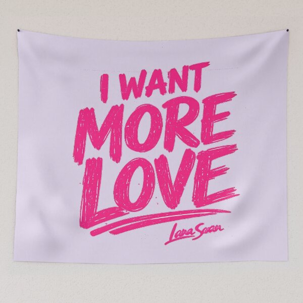 Item preview, I WANT MORE LOVE | Lavender Typography Art | Pink Romantic Lettering designed and sold by BlueberrySwan.