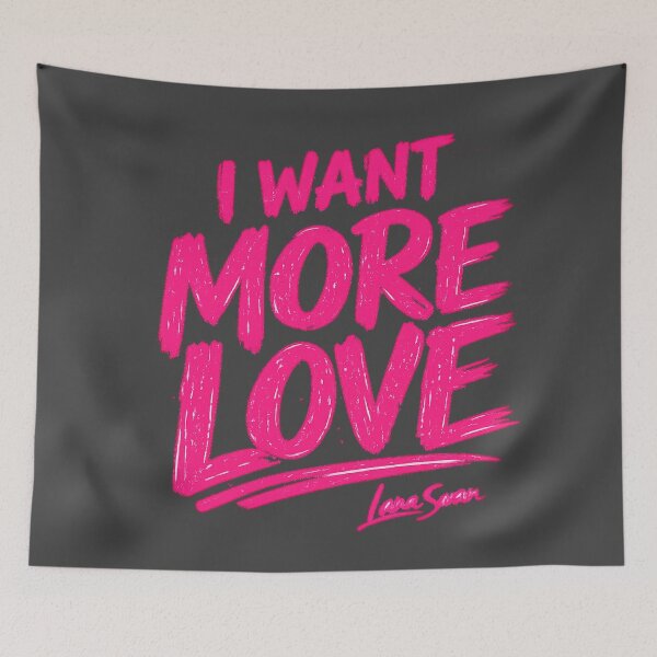 Item preview, I WANT MORE LOVE | Charcoal & Pink Typography | Romantic Modern Art designed and sold by BlueberrySwan.